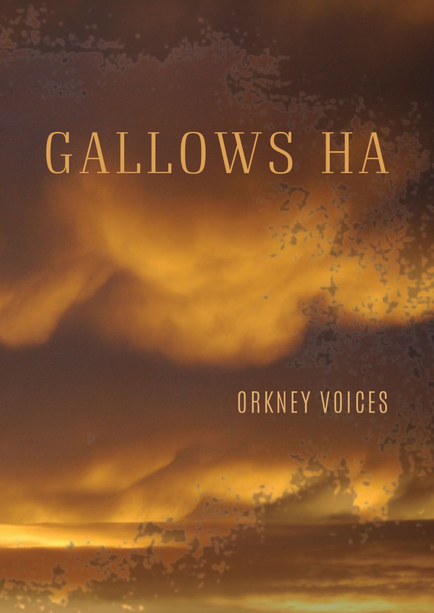 Book cover for "Gallows HA" by Orkney Voices, featuring a textured sunset backdrop in shades of gold and brown.