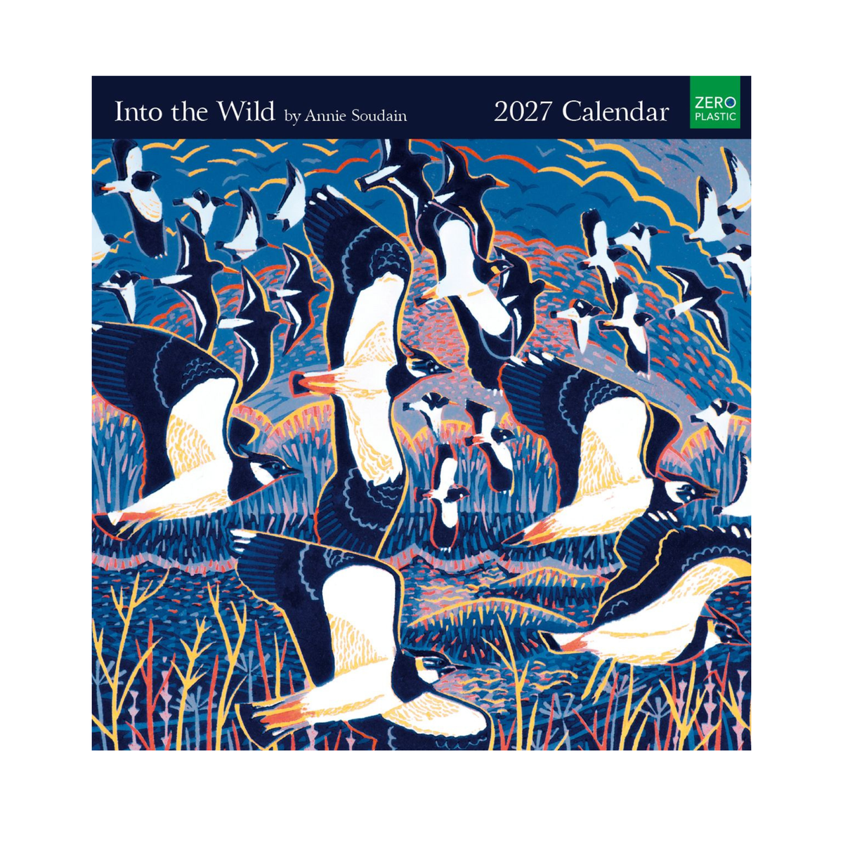 A 2027 wall calendar titled 'Into the Wild' by Annie Soudain, featuring a stylized illustration of flying birds in blue, black, white, and orange tones. The Zero Waste logo appears in the top right corner.