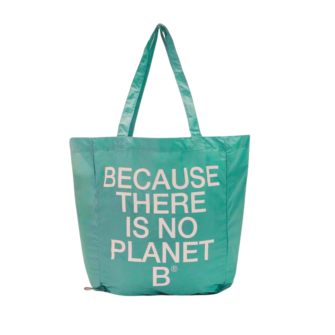 Teal tote bag with the text "BECAUSE THERE IS NO PLANET B" in white.