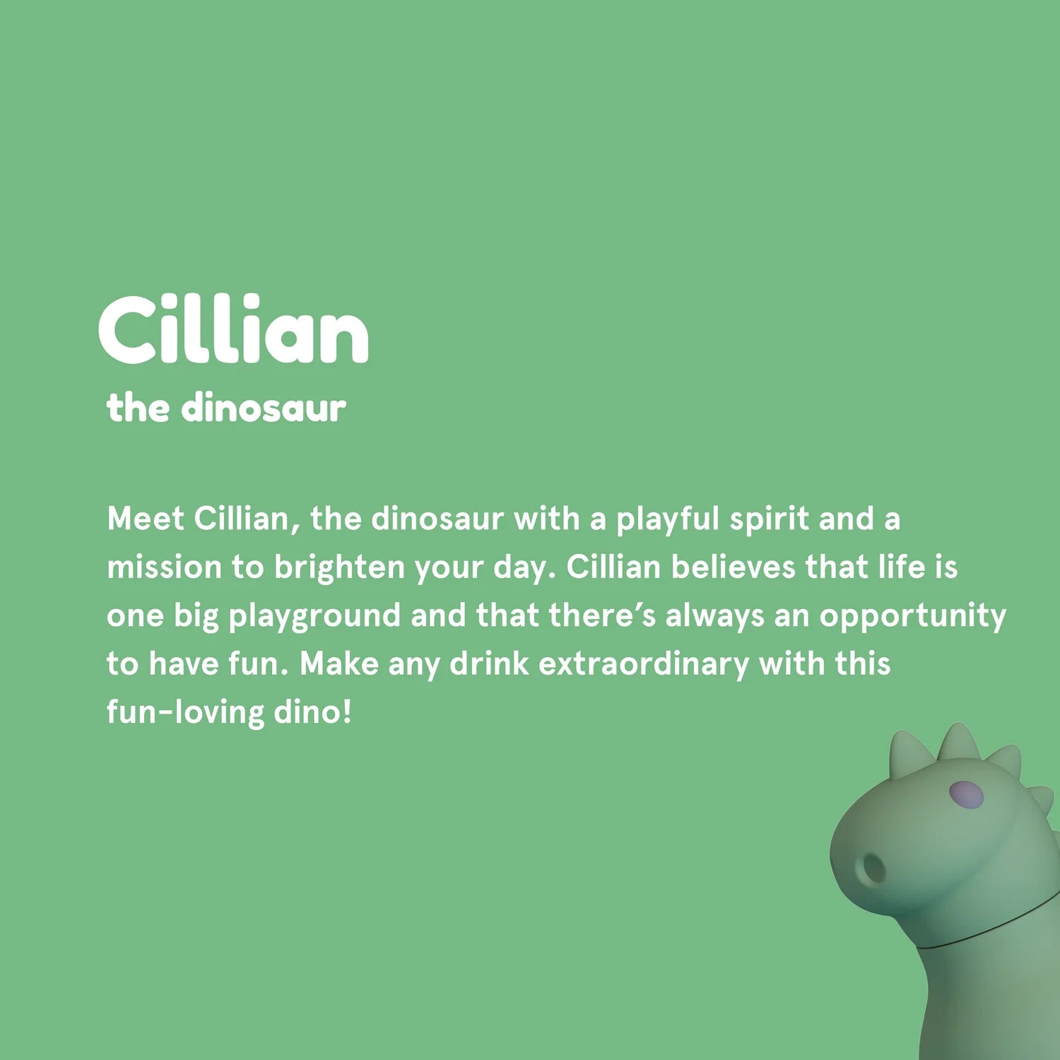 Promotional image of a dinosaur character named Cillian on a green background with text about its personality and mission.