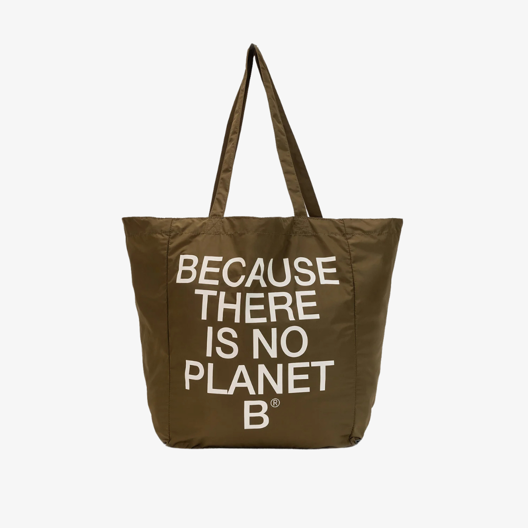 Olive green tote bag with the text "BECAUSE THERE IS NO PLANET B" in white.